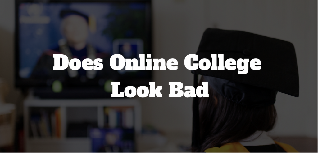 does-online-college-look-bad-do-online-degrees-look-bad-to-employers