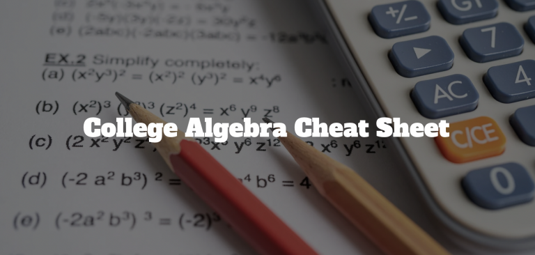 College Algebra Cheat Sheet