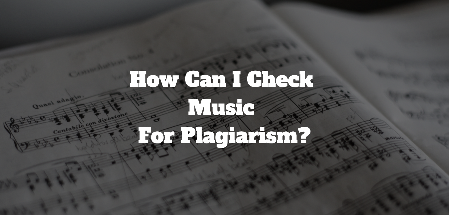 check plagiarism music writing