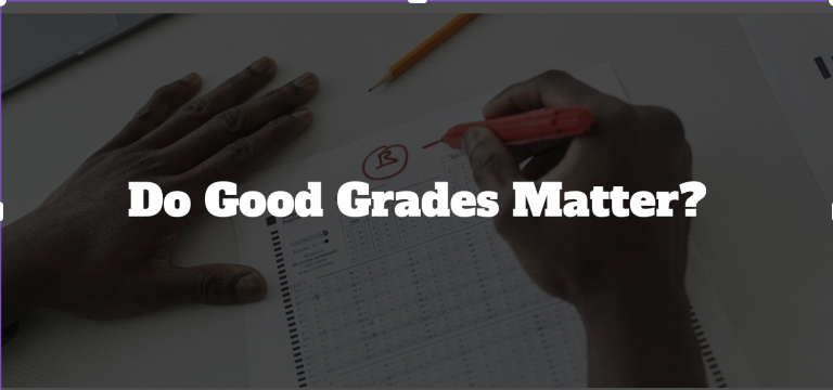 Do Good Grades Matter?