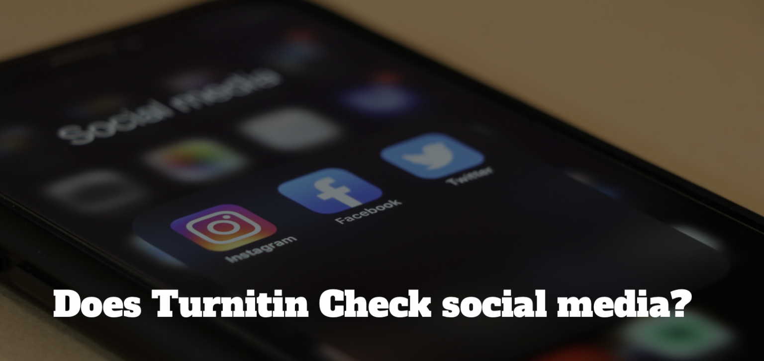 does-turnitin-check-social-media-gradeshq