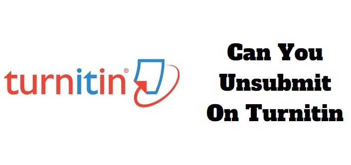 can-you-unsubmit-on-turnitin-gradeshq