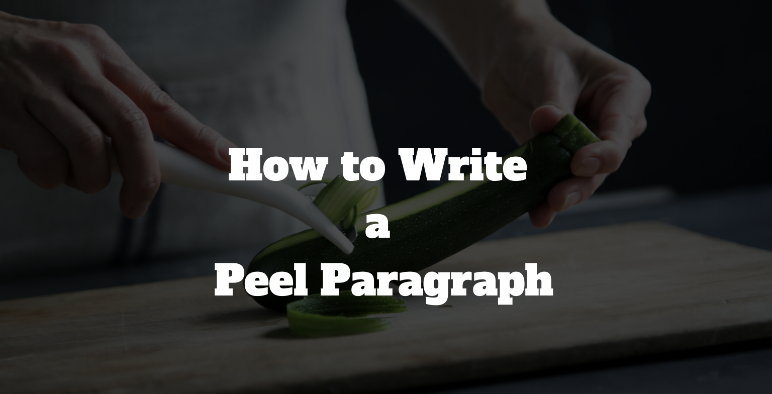How To Write A Peel Paragraph GradesHQ