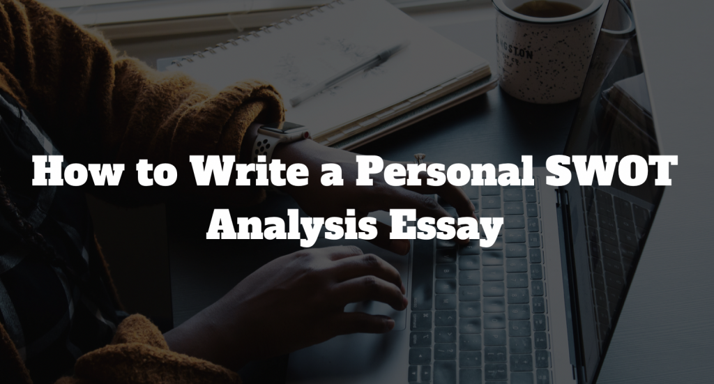 write personal swot essay