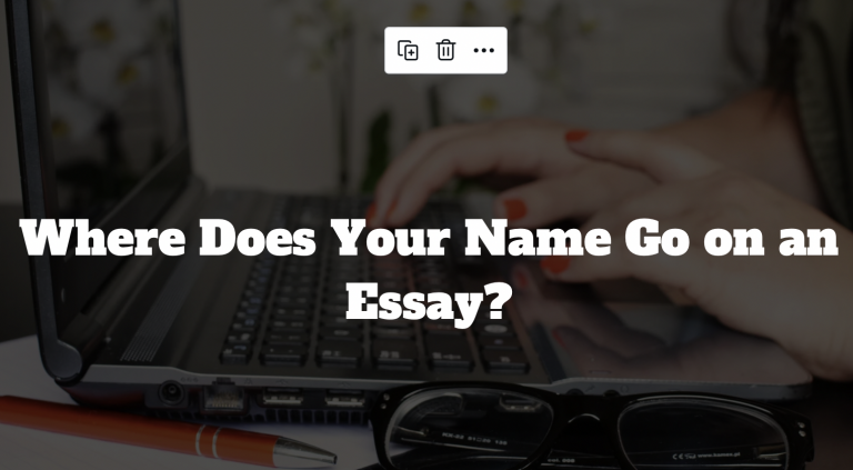 Where Does Your Name Go on an Essay?