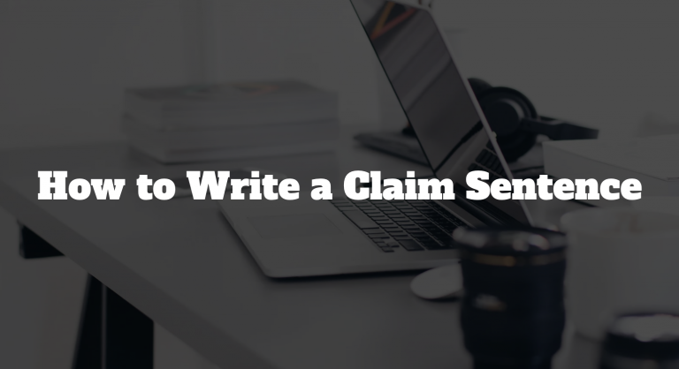 How to Write a Claim Sentence: How Long Is a Claim Sentence