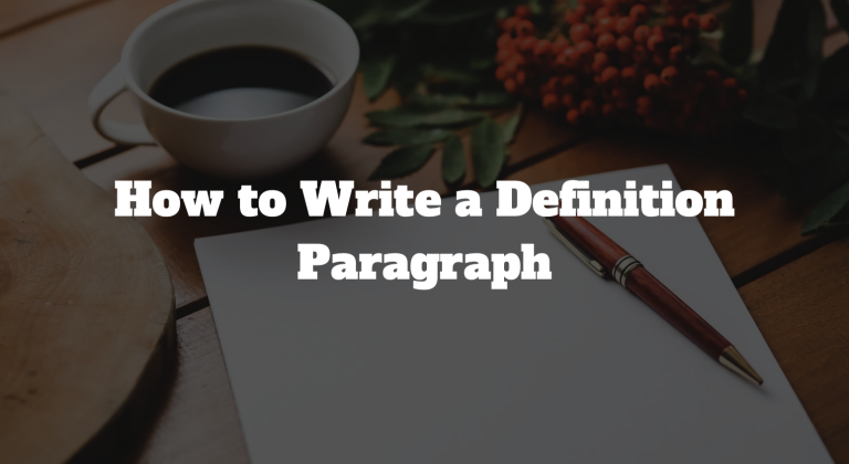 How to Write a Definition Paragraph