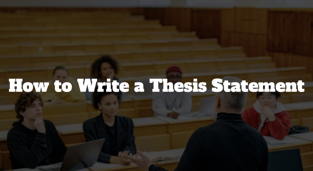 what not to write in a thesis statement